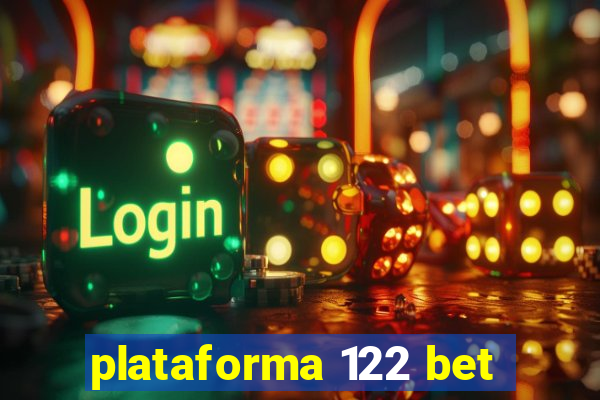 plataforma 122 bet